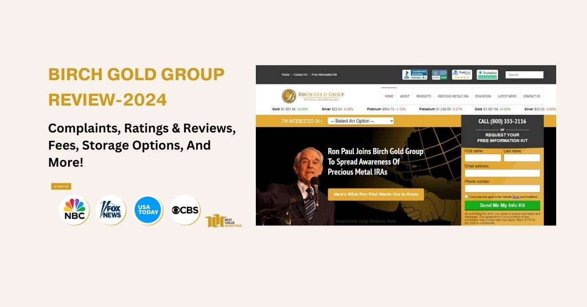 Birch Gold Group Review: True Gold IRA Specialist Or A Scam?