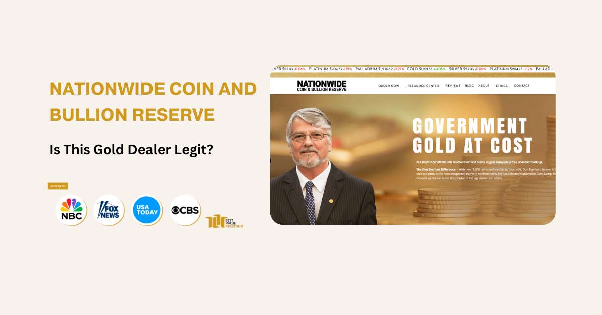 Nationwide Coin And Bullion Reserve Review 2023