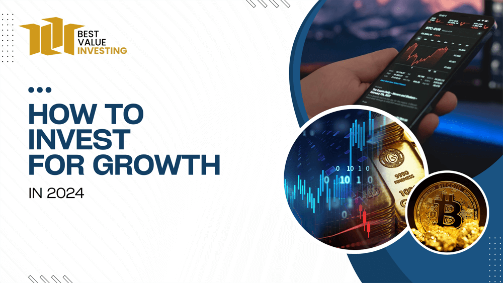 How to Invest for Growth in 2024