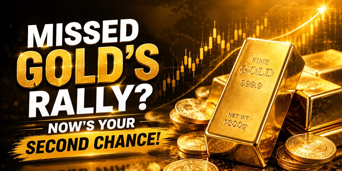 Missed Gold’s Rally? Now’s Your Second Chance!