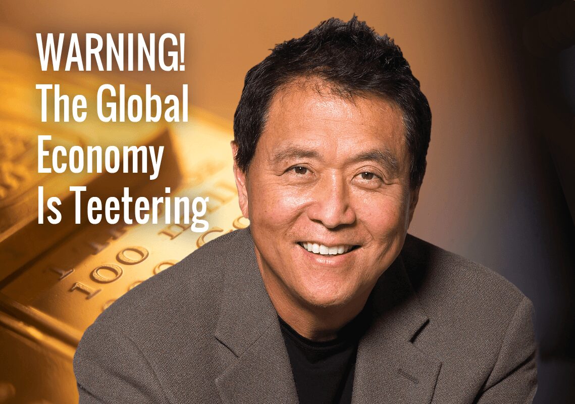 Robert Kiyosaki & George Gammon Sound the Alarm: The Global Economy Is Teetering